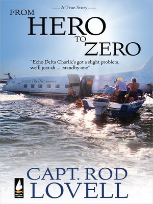 cover image of From Hero to Zero: the truth behind the ditching of DC-3, VH-EDC in Botany Bay